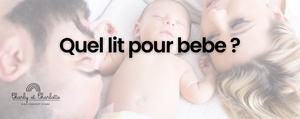 Quel lit pour bebe ?