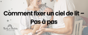 Comment fixer un ciel de lit – Pas à pas