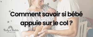 Comment savoir si bébé appuie sur le col ?