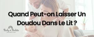 Quand Peut-on Laisser Un Doudou Dans Le Lit ?