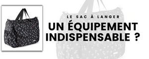 Le sac à langer : un équipement indispensable ?